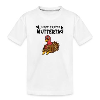 Muttertag - erster Muttertag Geschenk - Kinder Premium Bio T-Shirt - Weiß - Vorne