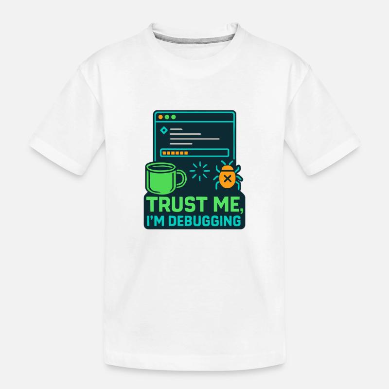Lustiges IT Design – Trust me, I’m debugging - Kinder Premium Bio T-Shirt - Weiß