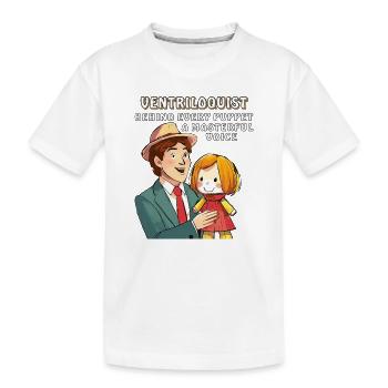 BAUCHREDNER BEHIND EVERY PUPPET A MASTERFUL VO - Kinder Premium Bio T-Shirt - Weiß - Vorne