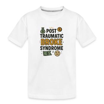Syndrome de la rupture post-traumatique, drôle de dicton - T-shirt bio Premium Enfant - blanc - Devant