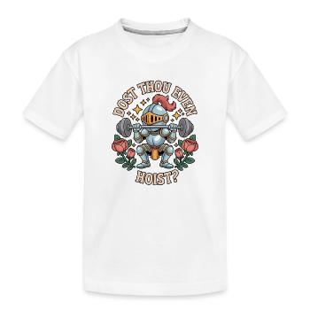 Dost Thou Even Hoist Ritter Fitness - Kinder Premium Bio T-Shirt - Weiß - Vorne