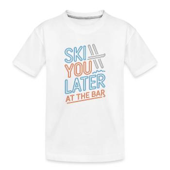 Skier plus tard au bar après ski bar - T-shirt bio Premium Enfant - blanc - Devant