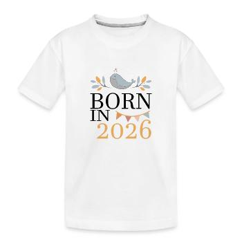 Born in 2026 Baby Wal bald Mama Geschenk - Kinder Premium Bio T-Shirt - Weiß - Vorne