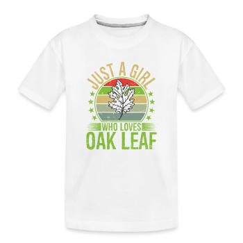 Juste une fille qui aime la feuille de chêne - T-shirt bio Premium Enfant - blanc - Devant
