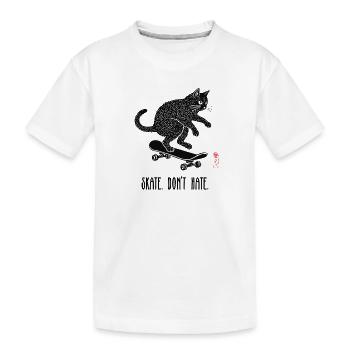 Skate, Don't Hate Kätzchen - Kinder Premium Bio T-Shirt - Weiß - Vorne