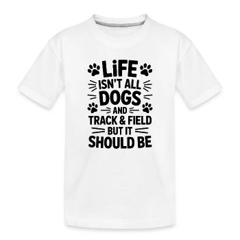 Athletics Saying Dog Athletics Gift - Kids' Premium Organic T-Shirt - white - Front