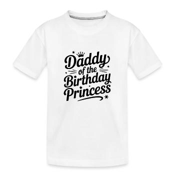 Daddy of the Birthday Princess - Kids' Premium Organic T-Shirt - white - Front