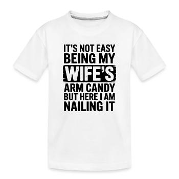 Ehefrau Sprüche Ehefrauen Lustige Ehefrau Geschenk - Kinder Premium Bio T-Shirt - Weiß - Vorne