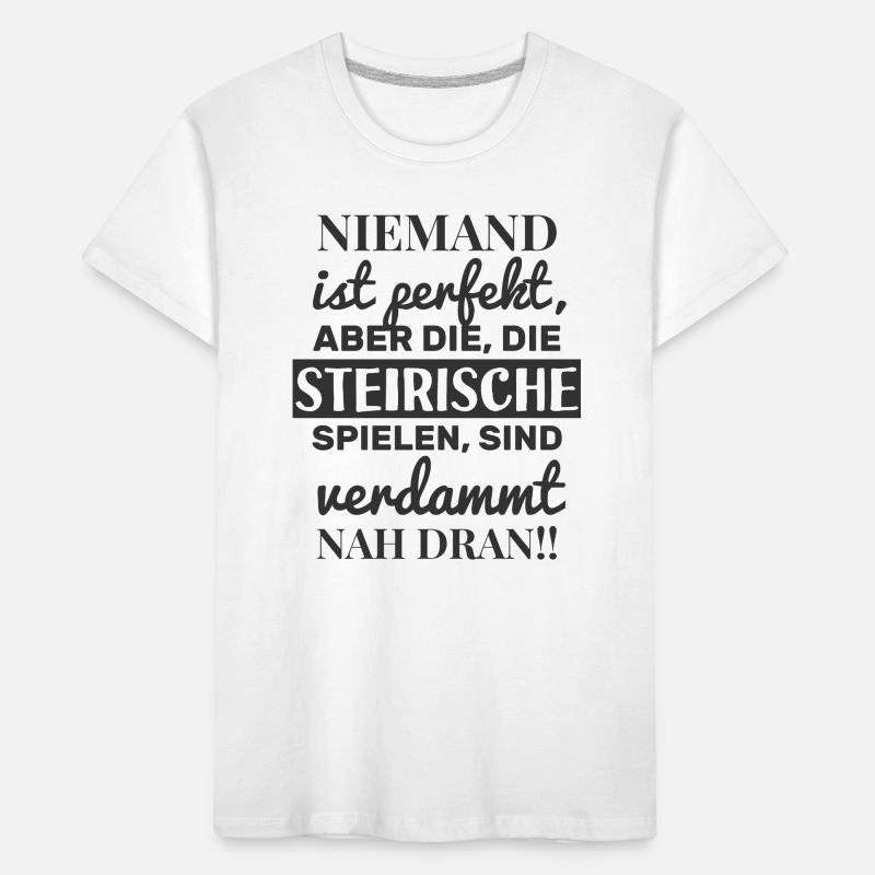 Nobody is perfect - Styrian harmonica Kids' Premium Organic T-Shirt