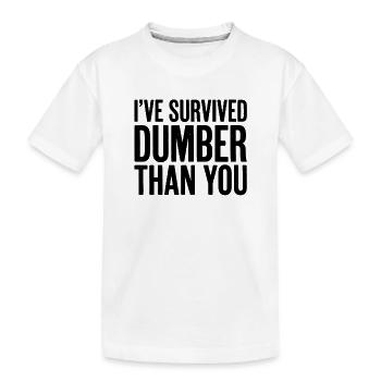 Ich habe „Dümmer als du“ überlebt (Lustige Männerf - Kinder Premium Bio T-Shirt - Weiß - Vorne