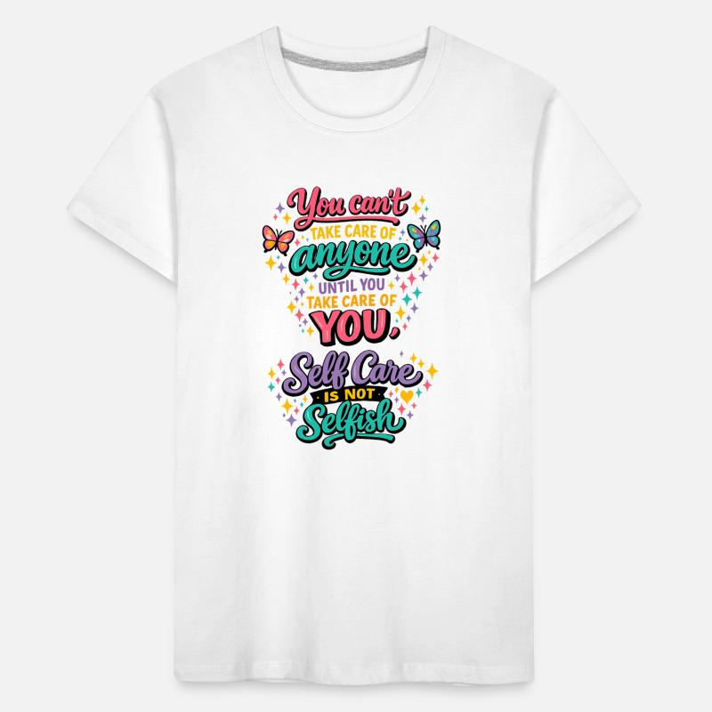 Vous d’abord : Devise de soin de soi Motivation Pleine conscience T-shirt bio Premium Enfant