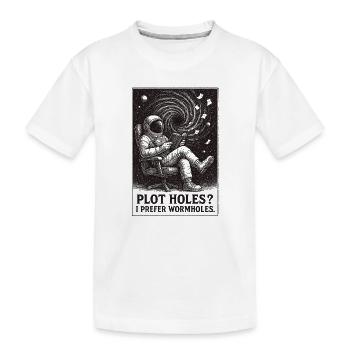 Plotlöcher? Lieber Wurmlöcher | Sci-Fi - Kinder Premium Bio T-Shirt - Weiß - Vorne