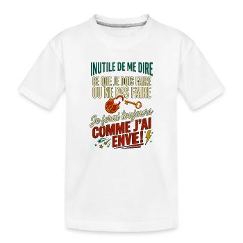 Je ferai comme j'ai envie citation drôle vintage - T-shirt bio Premium Enfant - blanc - Devant