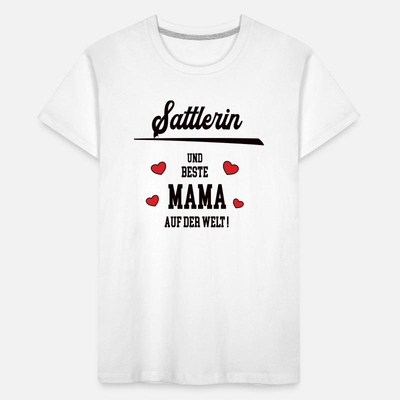 Mama Sattlerin Muttertag Geburtstag Mutter Sattler Kinder Premium Bio T-Shirt