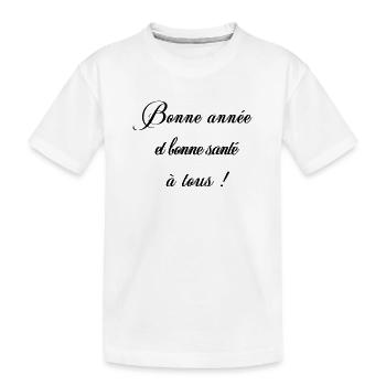 Bonne année et bonne santé à tous ! 2023 - T-shirt bio Premium Enfant - blanc - Devant