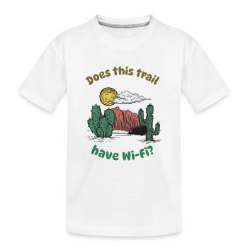 Ce sentier dispose-t-il d’une connexion Wi-Fi - Desert Hiking ? - T-shirt bio Premium Enfant - blanc - Devant