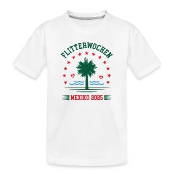 Flitterwochen Mexiko 2025 Hochzeitsreise Mexico - Kinder Premium Bio T-Shirt - Weiß - Vorne