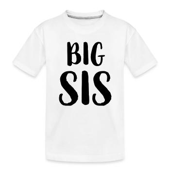 big sis Schwester Geschwister Familie Geschenk - Kinder Premium Bio T-Shirt - Weiß - Vorne