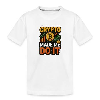 Krypto hat mich dazu gebracht, es zu tun, zu investieren - Kinder Premium Bio T-Shirt - Weiß - Vorne