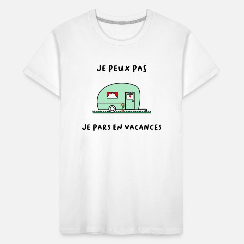 JE PEUX PAS. VACANCES. VIVE LES VACANCES. VACANCES T-shirt bio Premium Enfant