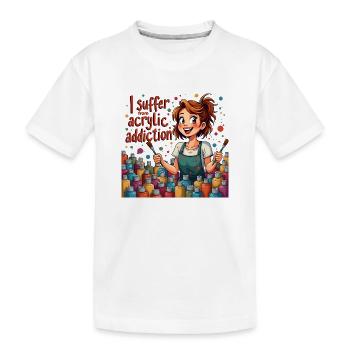 Acrylmalerei - I Suffer From Acrylic Addiction - Kinder Premium Bio T-Shirt - Weiß - Vorne