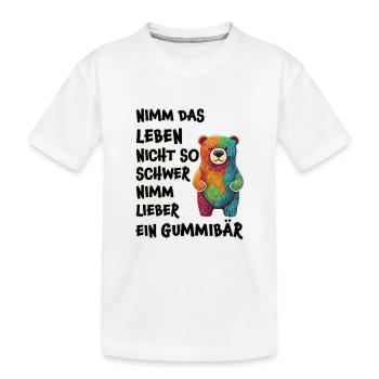 Nimm das Leben nicht so schwer, Gummibär - Kinder Premium Bio T-Shirt - Weiß - Vorne