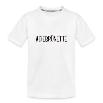 #DIEBRÜNETTE Braunhaarige Braunes Haar Braun Haare - Kinder Premium Bio T-Shirt - Weiß - Vorne
