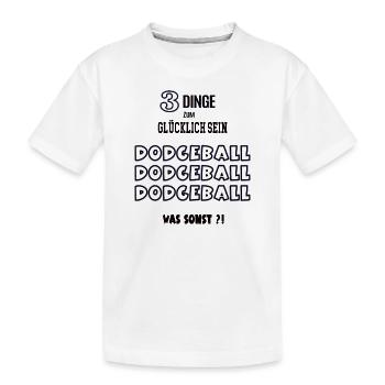 Dodgeball Was Sonst Spieler Liebhaber Dodgeballer - Kinder Premium Bio T-Shirt - Weiß - Vorne