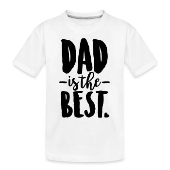 Dad is the best - Kids' Premium Organic T-Shirt - white - Front