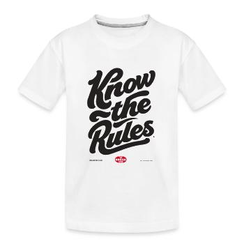 Know the Rules - Kids' Premium Organic T-Shirt - white - Front