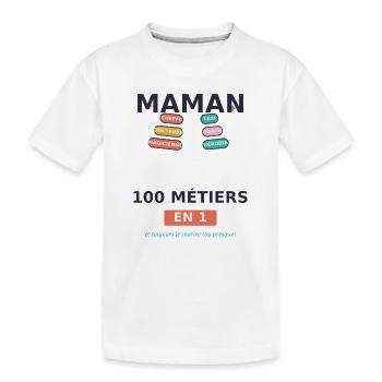 Maman 100 métiers en 1 - T-shirt bio Premium Enfant - blanc - Devant