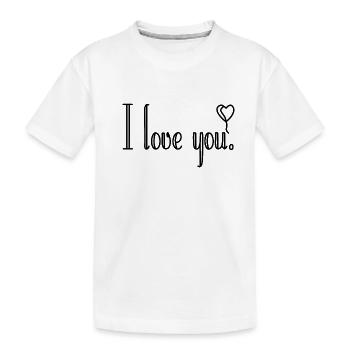 I love you - Kinder Premium Bio T-Shirt - Weiß - Vorne