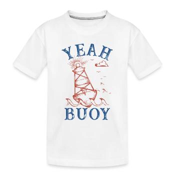 yeah buoy Graphic - Kids' Premium Organic T-Shirt - white - Front