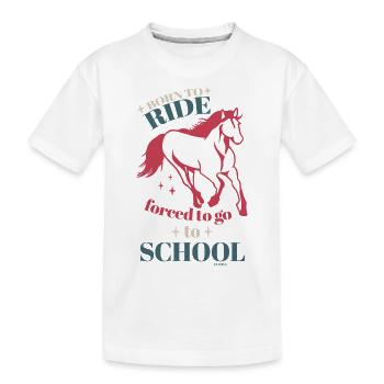 Born to Ride forcé d’aller à l’école - T-shirt bio Premium Enfant - blanc - Devant