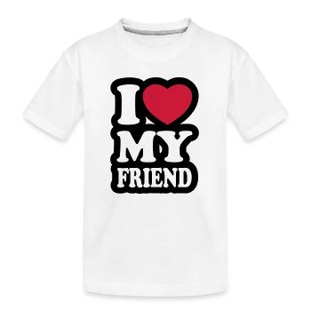 I love my friend - J'aime mon ami - T-shirt bio Premium Enfant - blanc - Devant