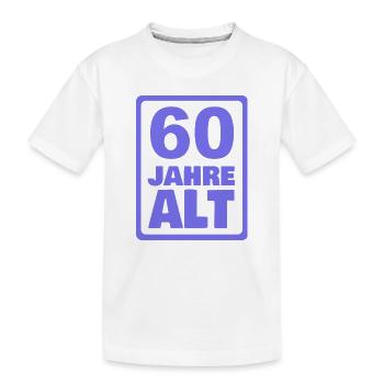 Alter 60 - Kinder Premium Bio T-Shirt - Weiß - Vorne