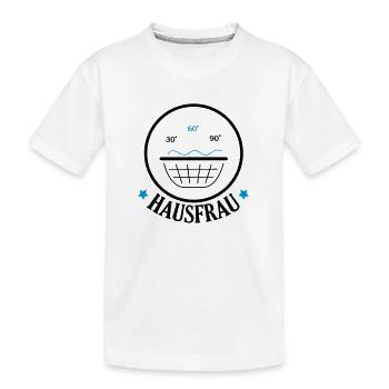 hausfrau_02 - Kinder Premium Bio T-Shirt - Weiß - Vorne