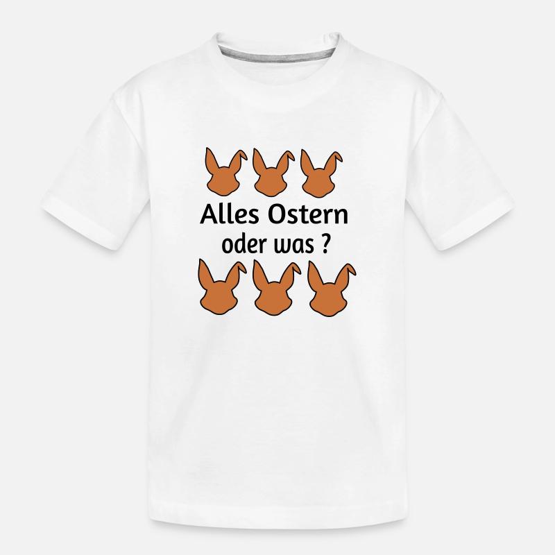 Alles Ostern oder was - Kinder Premium Bio T-Shirt - Weiß