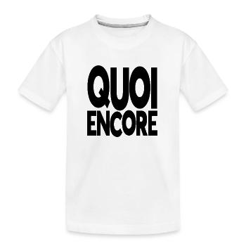 quoi encore - T-shirt bio Premium Enfant - blanc - Devant