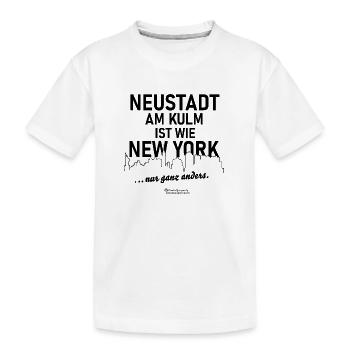 Neustadt am Kulm ist wie New York - Kinder Premium Bio T-Shirt - Weiß - Vorne