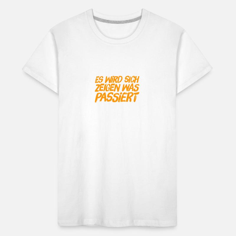 was passieren wird, wird passieren Kinder Premium Bio T-Shirt