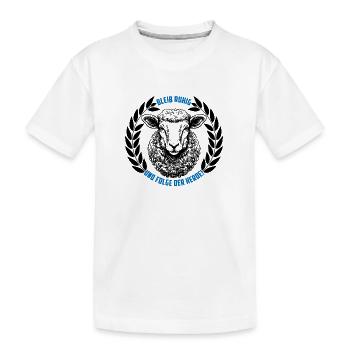 Schaf bleib ruhig und folge der Herde - Kinder Premium Bio T-Shirt - Weiß - Vorne