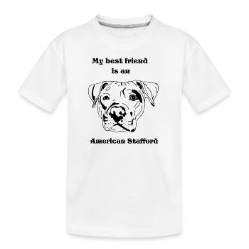 Mon meilleur ami est à American Stafford - T-shirt bio Premium Enfant - blanc - Devant