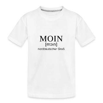 Moin Gruß mit Lautschrift - Kinder Premium Bio T-Shirt - Weiß - Vorne