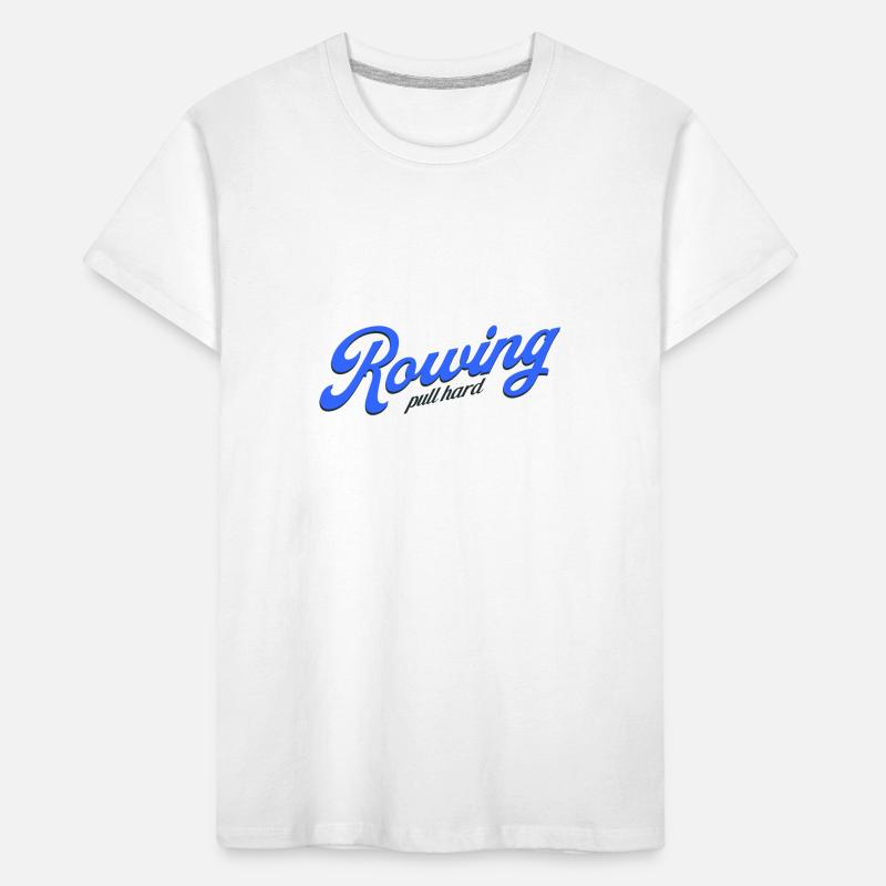 Rowing Pull Hard Rudern Ruderer Ruderin Kinder Premium Bio T-Shirt