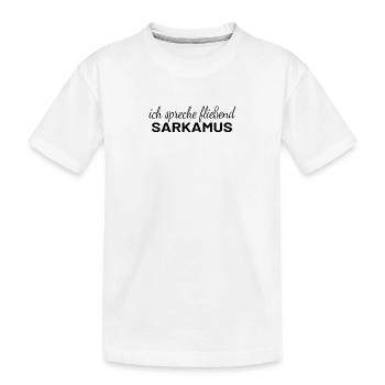 « Sarcasme - Sarcasme courant parlant drôle » - T-shirt bio Premium Enfant - blanc - Devant