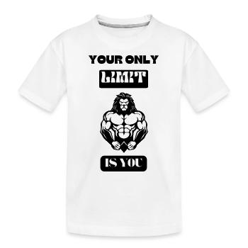 Your Only Limit Is You - Kids' Premium Organic T-Shirt - white - Front