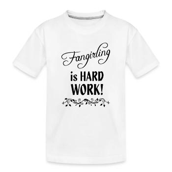 Fangirling is hard work - Kids' Premium Organic T-Shirt - white - Front