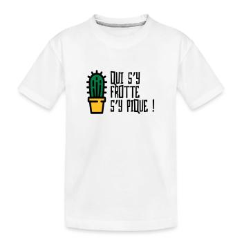 Qui s'y frotte s'y pique / Humour Caractère Raler - T-shirt bio Premium Enfant - blanc - Devant