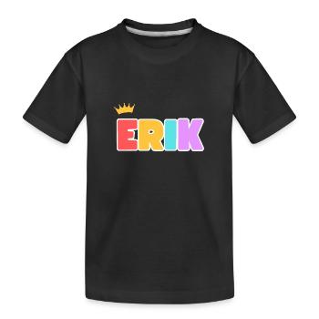 Erik! Personalisierbar - Kinder Premium Bio T-Shirt - Schwarz - Vorne